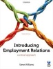 Introducing Employment Relations - A Critical Approach (Paperback, 3rd Revised edition) - Steve Williams Photo