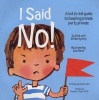 I Said No! a Kid-To-Kid Guide to Keeping Your Private Parts Private (Paperback) - Kimberly King Photo