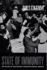 State of Immunity - The Politics of Vaccination in Twentieth-Century America (Hardcover) - James Colgrove Photo