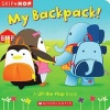 My Backpack! - A Lift-The-Flap Book (Board book) - Weldon Swanson Photo