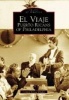 El Viaje - Puerto Ricans of Philadelphia (Paperback) - Carmen Teresa Whalen Photo