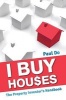 I Buy Houses - The Property Investor's Handbook (Paperback) - Paul Do Photo