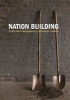 Nation Building - Craft and Contemporary American Culture (Paperback) - Nicholas R Bell Photo