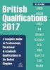 British Qualifications 2017 - A Complete Guide to Professional, Vocational and Academic Qualifications in the United Kingdom (Paperback, 47th Revised edition) - Kogan Page Editorial Staff Photo