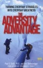 The Adversity Advantage - Turning Everyday Struggles Into Everyday Greatness (Paperback, Deluxe) - Erik Weihenmayer Photo