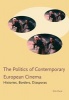 Politics in Contemporary European Cinema - Histories, Borders, Diasporas (Paperback) - Mike Wayne Photo