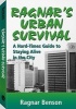 Ragnar's Urban Survival - A Hard Times Guide to Staying Alive in the City (Paperback) - Ragnar Benson Photo