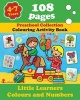 Little Learners - Colors and Numbers - Coloring and Activity Book with Puzzles, Brain Games, Problems, Mazes, Dot-To-Dot & More for 4-7 Years Old Kids (Volume 4) (Paperback) - Alex Fonteyn Photo