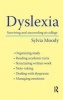 Dyslexia - Surviving and Succeeding at College (Paperback, New edition) - Sylvia Moody Photo