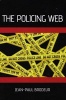 The Policing Web (Hardcover, New) - Jean Paul Brodeur Photo