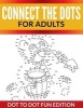 Connect the Dots for Adults - Dot to Dot Fun Edition (Paperback) - Speedy Publishing LLC Photo