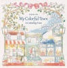 My Colorful Town - A Coloring Tour (Paperback) - Chiaki Ida Photo