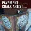 Pavement Chalk Artist - The Three-dimensional Drawings of  (Hardcover, 2nd Revised edition) - Julian Beever Photo