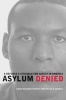 Asylum Denied - A Refugee's Struggle for Safety in America (Paperback) - David Ngaruri Kenney Photo