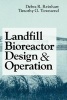 Landfill Bioreactor Design and Operation (Hardcover) - Debra R Reinhart Photo