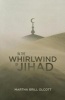 In the Whirlwind of Jihad (Paperback) - Martha Brill Olcott Photo