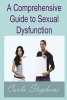 A Comprehensive Guide to Sexual Dysfunction (Paperback) - Carla Stephens Photo