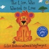 The Lion Who Wanted to Love (Board book) - Giles Andreae Photo