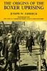 The Origins of the Boxer Uprising (Paperback, Reprint) - Joseph W Esherick Photo