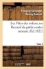 Les Fetes Des Enfans, Ou Recueil de Petits Contes Moraux.Tome 2 (French, Paperback) - Francois Guillaume Ducray Duminil Photo