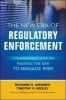 The New Era of Regulatory Enforcement - A Comprehensive Guide for Raising the Bar to Manage Risk (Hardcover) - Richard H Girgenti Photo