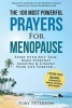 Prayer the 100 Most Powerful Prayers for Menopause 2 Amazing Bonus Books to Pray for Women & Retirement - Start with Self Talk, Make Every Day Amazing, and Change Your Life Forever (Paperback) - Toby Peterson Photo