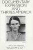 Documentary Expression and Thirties America (Paperback, New edition) - William Stott Photo