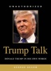 Trump Talk - Donald Trump in His Own Words (Paperback) - George Beahm Photo