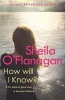 How Will I Know? (Paperback, New ed) - Sheila OFlanagan Photo