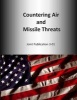 Countering Air and Missile Threats - Joint Publication 3-01 (Paperback) - U S Joint Force Command Photo