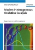 Modern Heterogeneous Oxidation Catalysis - Design, Reactions and Characterization (Hardcover) - Noritaka Mizuno Photo