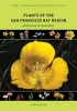 Plants of the San Francisco Bay Region - Mendocino to Monterey (Paperback, 3rd Revised edition) - Linda H Beidleman Photo