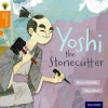 Oxford Reading Tree Traditional Tales: Level 6: Yoshi the Stonecutter (Paperback) - Becca Heddle Photo