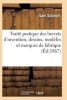 Traite Pratique Des Brevets D'Invention, Dessins, Modeles Et Marques de Fabrique (French, Paperback) - Schmoll I Photo