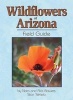 Wildflowers of Arizona Field Guide (Paperback) - Stan Tekiela Photo