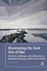 Illuminating the Dark Arts of War - Terrorism, Sabotage, and Subversion in Homeland Security and the New Conflict (Paperback, New) - David Tucker Photo