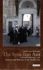 The Syria-Iran Axis - Cultural Diplomacy and International Relations in the Middle East (Paperback) - Nadia Von Maltzahn Photo