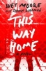 This Way Home (Hardcover) - Wes Moore Photo