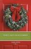 Three Days in December (Paperback) - Slade Austin Photo