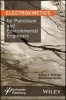 Electrokinetics for Petroleum and Environmental Engineers (Hardcover) - George V Chilingar Photo