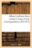 Affaire Lorthiois Freres Contre J. Lamy Et Cie. Correspondance (French, Paperback) - Sans Auteur Photo