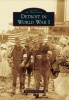 Detroit in World War I (Paperback) - Elizabeth Clemens Photo