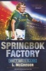 Springbok Factory - What It Takes To Be A Bok (Paperback) - Liz McGregor Photo