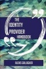 The Identity Provider Handbook - Everything You Need to Know about Identity Provider (Paperback) - Alexis Gallagher Photo