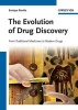 The Evolution of Drug Discovery - From Traditional Medicines to Modern Drugs (Hardcover) - Enrique Ravina Photo