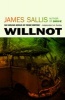 Willnot (Paperback) - James Sallis Photo