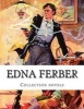 , Collection Novels (Paperback) - Edna Ferber Photo