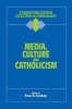 Media, Culture and Catholicism (Paperback) - Paul A Soukup Photo