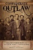 Confederate Outlaw - Champ Ferguson and the Civil War in Appalachia (Hardcover) - Brian Dallas McKnight Photo