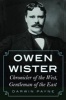 Owen Wister - Chronicler of the West, Gentleman of the East (Paperback) - Darwin Payne Photo